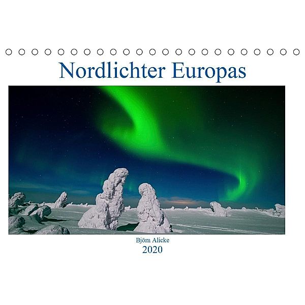 Nordlichter Europas (Tischkalender 2020 DIN A5 quer), Björn Alicke