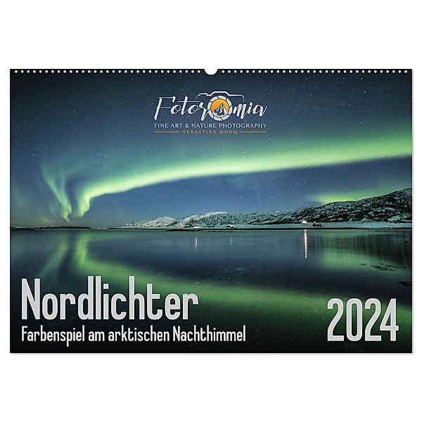 Nordlichter - Farbenspiel am arktischen Nachthimmel (Wandkalender 2024 DIN A2 quer), CALVENDO Monatskalender, Calvendo, Sebastian Worm