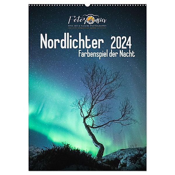 Nordlichter - Farbenspiel der Nacht (Wandkalender 2024 DIN A2 hoch), CALVENDO Monatskalender, Calvendo, Sebastian Worm