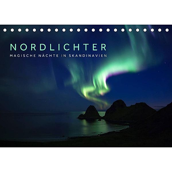 Nordlichter - Magische Nächte in Skandinavien (Tischkalender 2023 DIN A5 quer), Lain Jackson