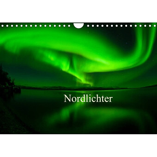 Nordlichter (Wandkalender 2022 DIN A4 quer), Gunar Streu