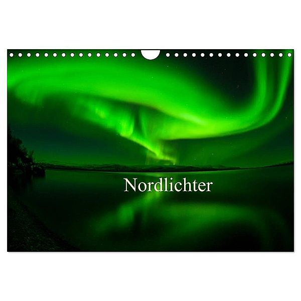 Nordlichter (Wandkalender 2024 DIN A4 quer), CALVENDO Monatskalender, Gunar Streu