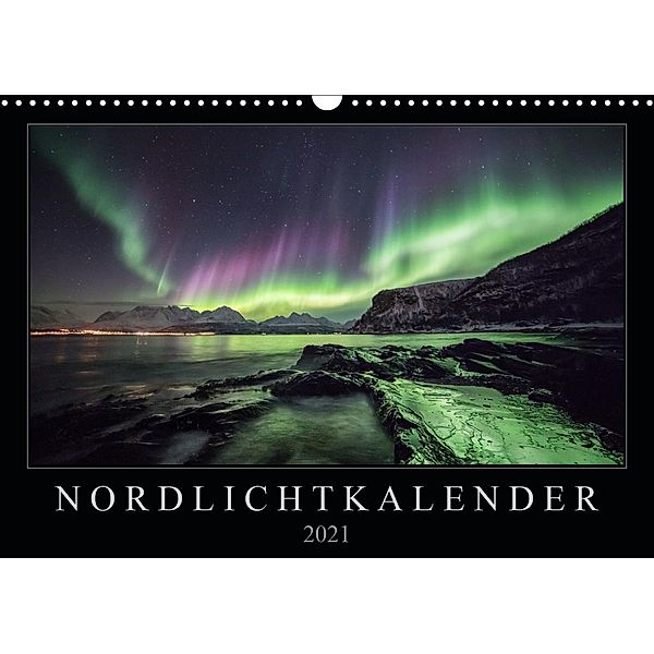 Nordlichtkalender (Wandkalender 2021 DIN A3 quer), Sebastian Worm