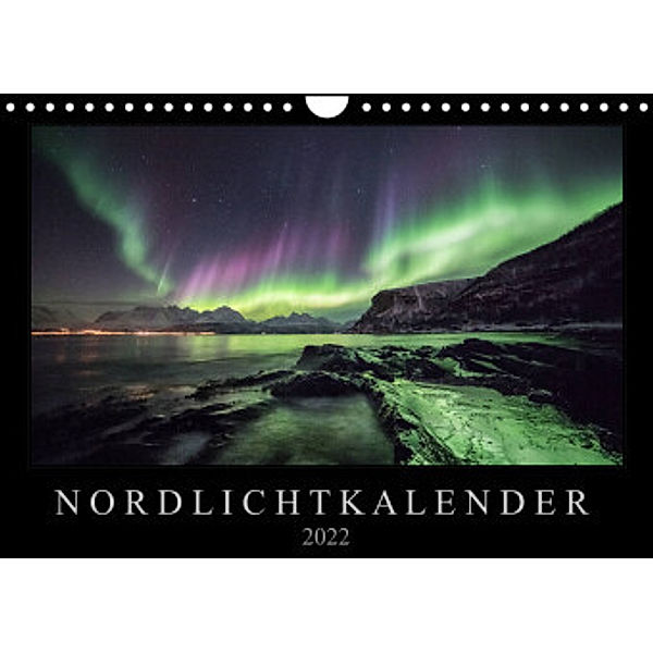 Nordlichtkalender (Wandkalender 2022 DIN A4 quer), Sebastian Worm