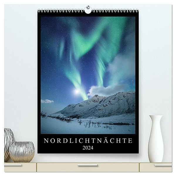 Nordlichtnächte (hochwertiger Premium Wandkalender 2024 DIN A2 hoch), Kunstdruck in Hochglanz, Sebastian Worm