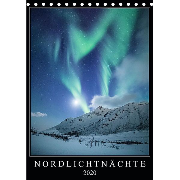 Nordlichtnächte (Tischkalender 2020 DIN A5 hoch), Sebastian Worm