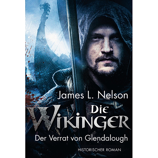 Nordmann-Saga: Die Wikinger - Der Verrat von Glendalough, James L. Nelson