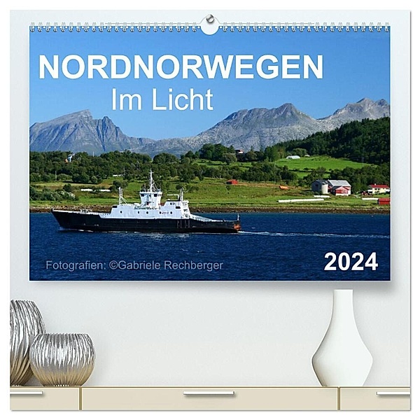 Nordnorwegen im Licht (hochwertiger Premium Wandkalender 2024 DIN A2 quer), Kunstdruck in Hochglanz, Gabriele Rechberger