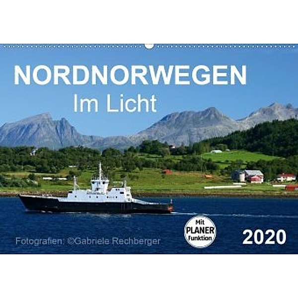 Nordnorwegen im Licht (Wandkalender 2020 DIN A2 quer), Gabriele Rechberger
