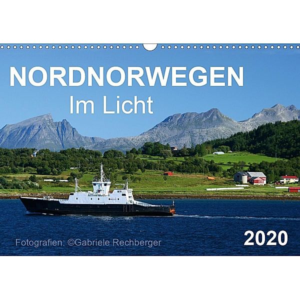 Nordnorwegen im Licht (Wandkalender 2020 DIN A3 quer), Gabriele Rechberger