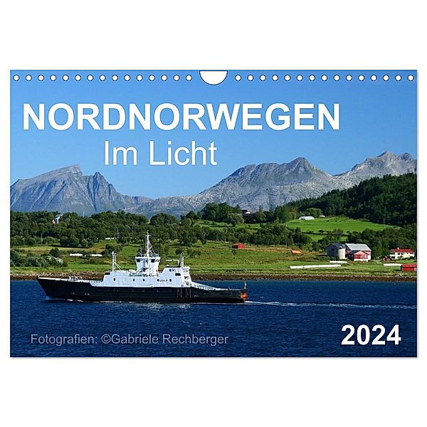 Nordnorwegen im Licht (Wandkalender 2024 DIN A4 quer), CALVENDO Monatskalender, Gabriele Rechberger