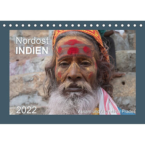 Nordost INDIEN Assam und Arunachal Pradesh (Tischkalender 2022 DIN A5 quer), Manfred Bergermann