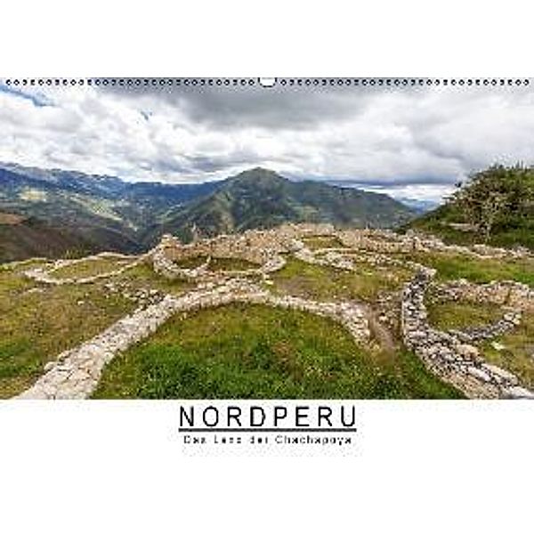 Nordperu - Das Land der Chachapoya (Wandkalender 2015 DIN A2 quer), Stephan Knödler