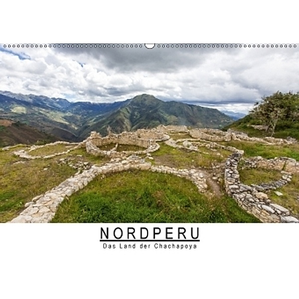 Nordperu - Das Land der Chachapoya (Wandkalender 2017 DIN A2 quer), Stephan Knödler