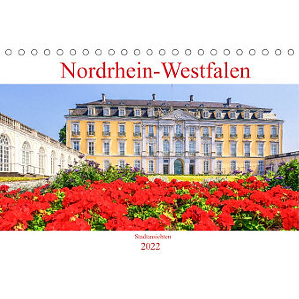 Nordrhein-Westfalen - Stadtansichten (Tischkalender 2022 DIN A5 quer), Bettina Hackstein