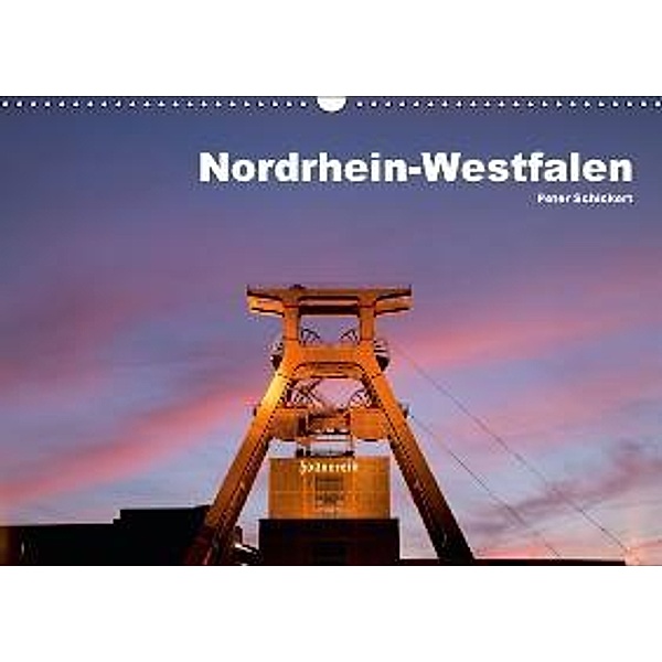 Nordrhein-Westfalen (Wandkalender 2016 DIN A3 quer), Peter Schickert