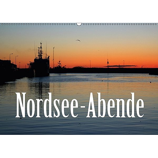 Nordsee-Abende (Wandkalender 2018 DIN A2 quer), Maria Reichenauer