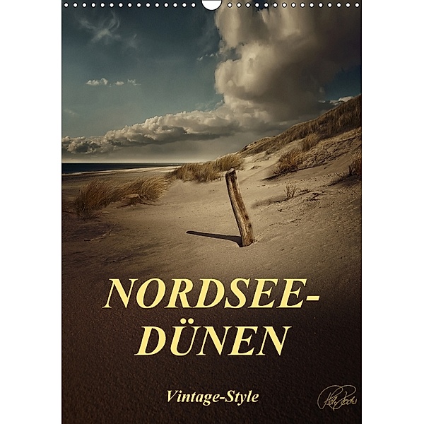 Nordsee-Dünen, Vintage-Style / Planer (Wandkalender 2018 DIN A3 hoch), Peter Roder