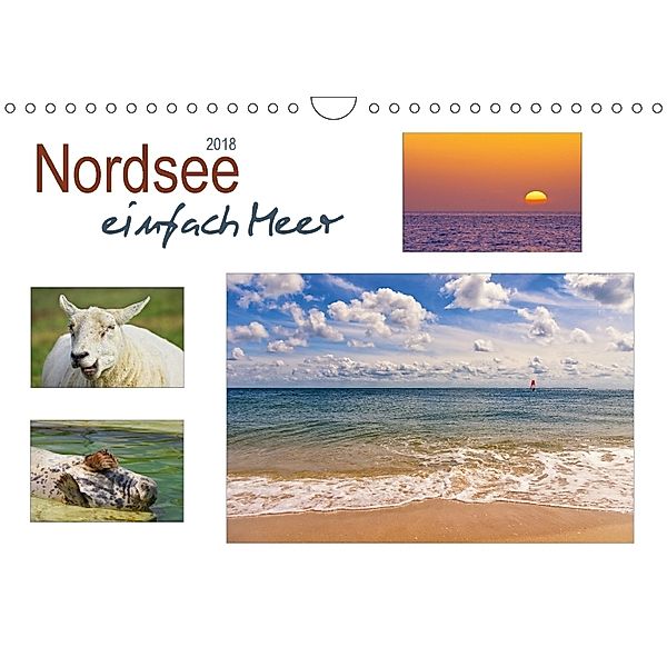 Nordsee - einfach Meer (Wandkalender 2018 DIN A4 quer) Dieser erfolgreiche Kalender wurde dieses Jahr mit gleichen Bilde, Angela Dölling