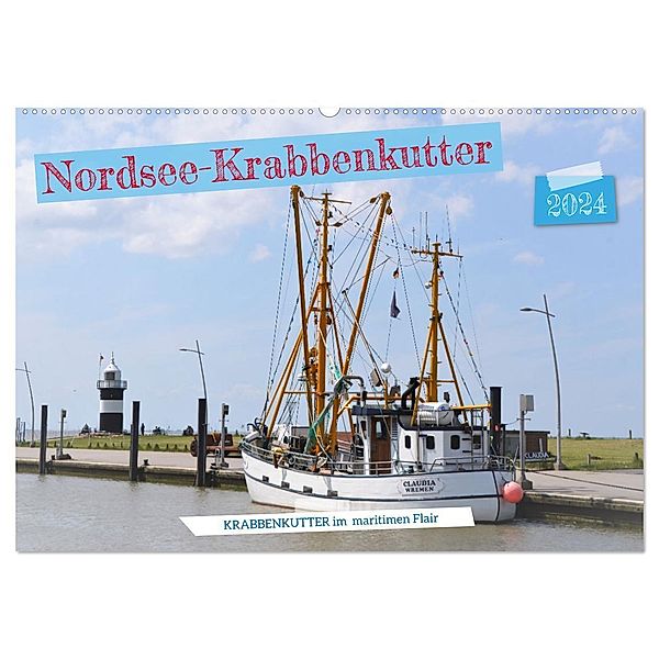 Nordsee-Krabbenkutter (Wandkalender 2024 DIN A2 quer), CALVENDO Monatskalender, Günther Klünder