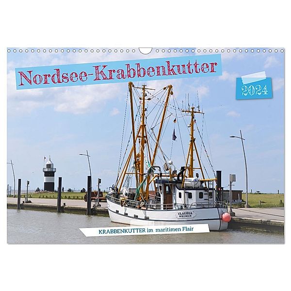 Nordsee-Krabbenkutter (Wandkalender 2024 DIN A3 quer), CALVENDO Monatskalender, Günther Klünder