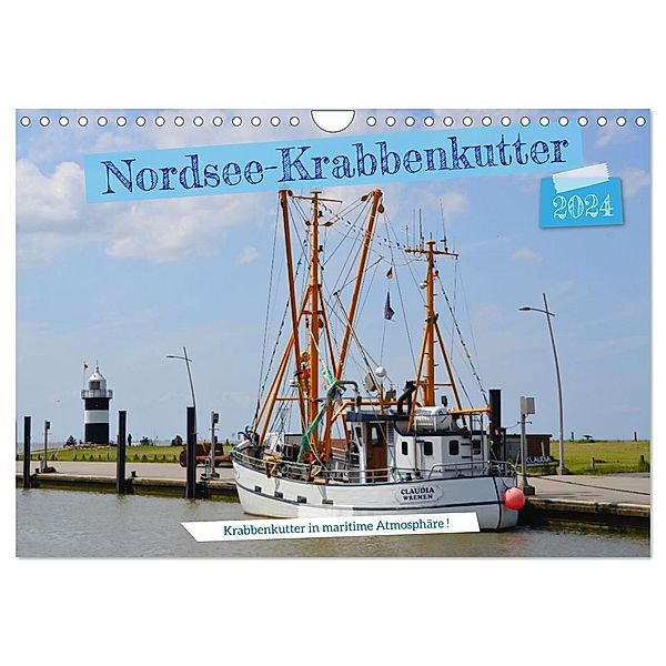 Nordsee-Krabbenkutter (Wandkalender 2024 DIN A4 quer), CALVENDO Monatskalender, Günther Klünder