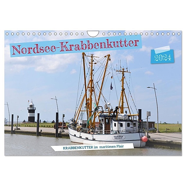 Nordsee-Krabbenkutter (Wandkalender 2024 DIN A4 quer), CALVENDO Monatskalender, Günther Klünder