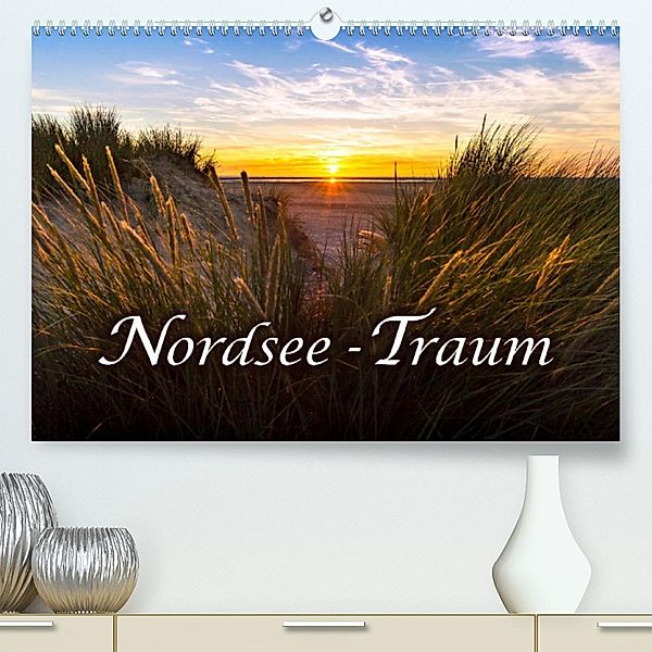 Nordsee - Traum (Premium, hochwertiger DIN A2 Wandkalender 2023, Kunstdruck in Hochglanz), Andrea Dreegmeyer