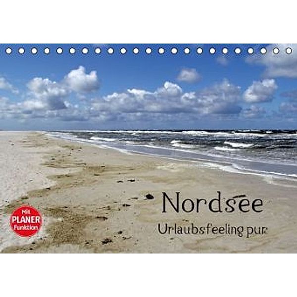 Nordsee / Urlaubsfeeling pur (Tischkalender 2016 DIN A5 quer), Andrea Potratz