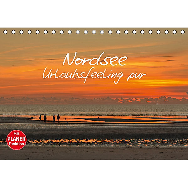 Nordsee - Urlaubsfeeling pur (Tischkalender 2019 DIN A5 quer), Andrea Potratz