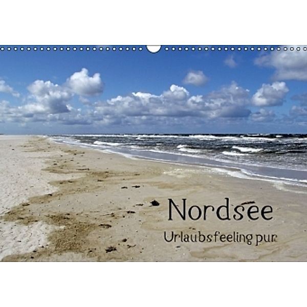 Nordsee / Urlaubsfeeling pur (Wandkalender 2015 DIN A3 quer), Andrea Potratz