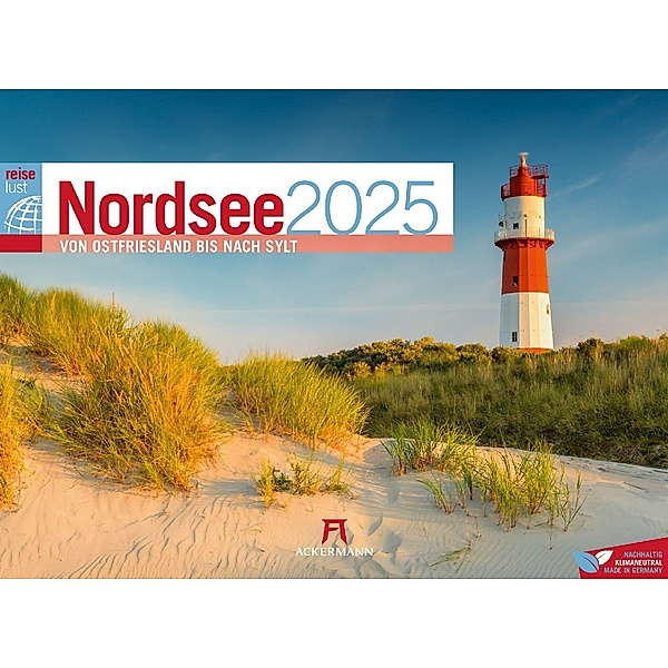 Nordsee - von Ostfriesland bis nach Sylt - ReiseLust Kalender 2025, Ackermann Kunstverlag