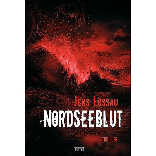 Nordseeblut, Jens Lossau