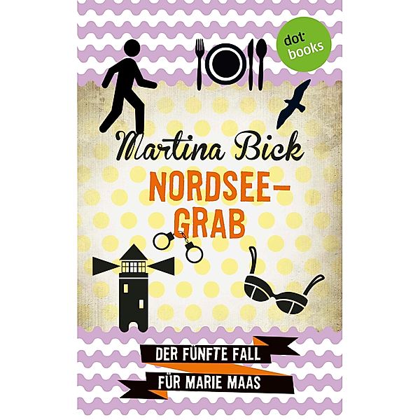 Nordseegrab / Marie Maas Bd.5, Martina Bick