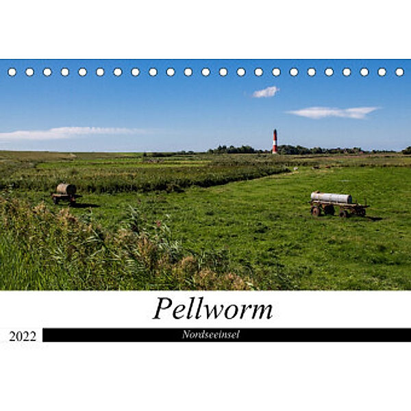 Nordseeinsel Pellworm 2022 (Tischkalender 2022 DIN A5 quer), Beate Kötzsch