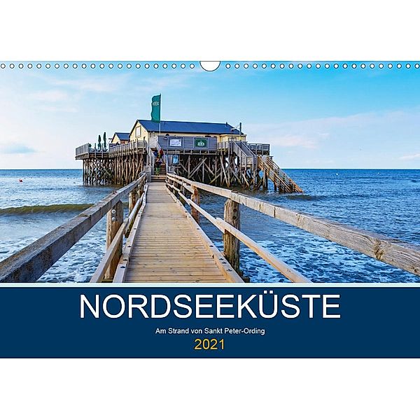 Nordseeküste Am Strand von Sankt Peter-Ording (Wandkalender 2021 DIN A3 quer), Manuela Falke