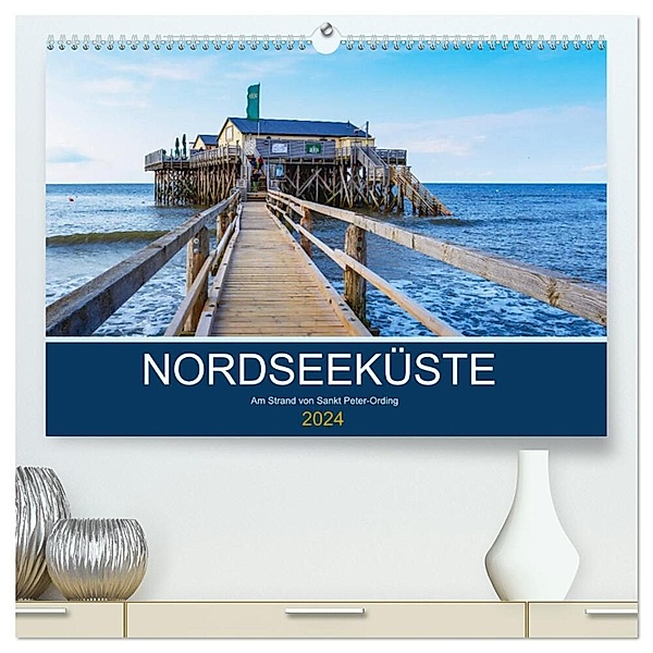 Nordseeküste Am Strand von Sankt Peter-Ording (hochwertiger Premium Wandkalender 2024 DIN A2 quer), Kunstdruck in Hochglanz, Manuela Falke