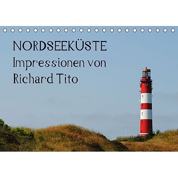 NORDSEEKÜSTE - Impressionen von Richard Tito (Tischkalender 2014 DIN A5 quer)