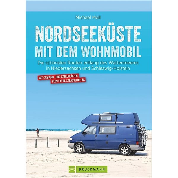 Nordseeküste mit dem Wohnmobil, Michael Moll