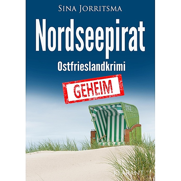 Nordseepirat. Ostfrieslandkrimi / Köhler und Wolter ermitteln Bd.14, Sina Jorritsma