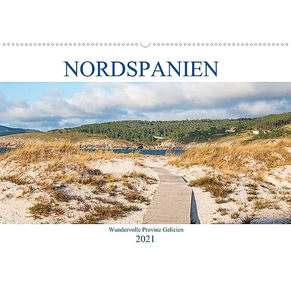 Nordspanien - Wundervolle Provinz Galicien (Wandkalender 2021 DIN A2 quer), pixs:sell