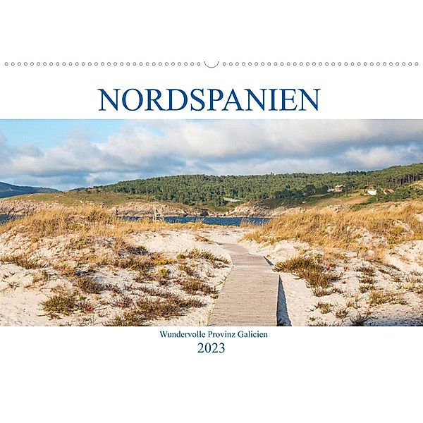 Nordspanien - Wundervolle Provinz Galicien (Wandkalender 2023 DIN A2 quer), pixs:sell