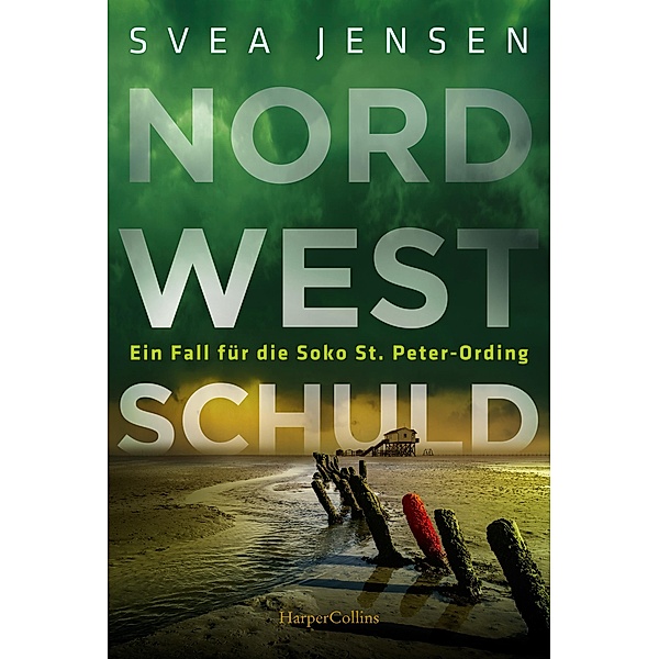 Nordwestschuld / Soko St. Peter-Ording Bd.4, Svea Jensen