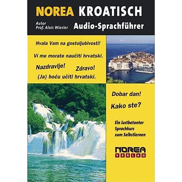 NOREA Audio-Sprachführer Kroatisch,1 Audio-CD, Alois Wiesler