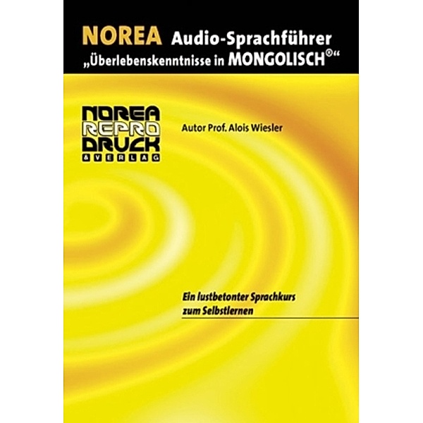 NOREA Audio-Sprachführer Mongolisch, 1 Audio-CD, Alois Wiesler