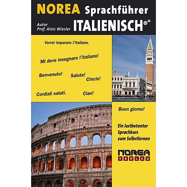 NOREA Italienisch Sprachführer / Norea Verlag, Alois Wiesler