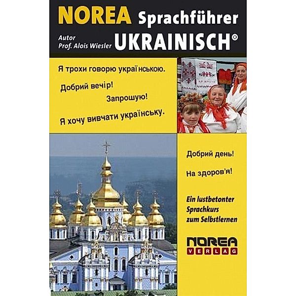 NOREA Sprachführer Ukrainisch / Norea Verlag, Alois Wiesler