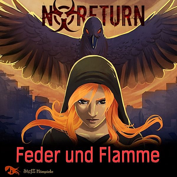 NoReturn - Feder und Flamme, StefZ Hörspiele