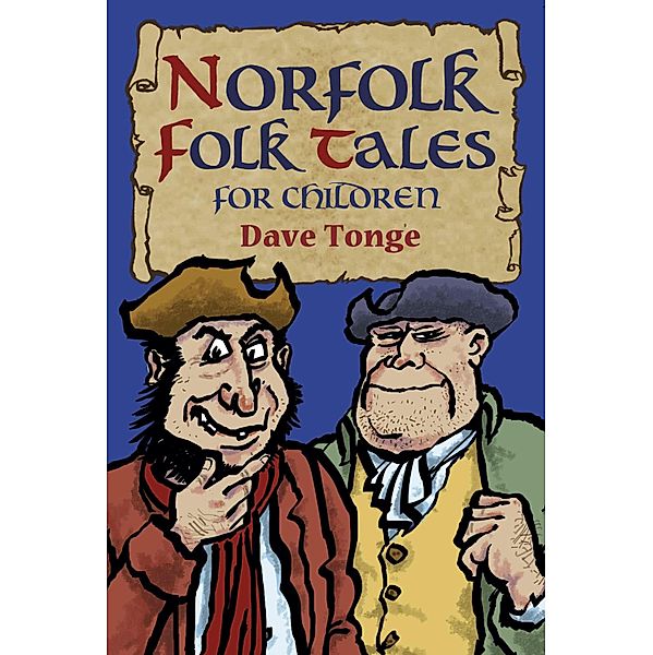 Norfolk Folk Tales for Children, Dave Tonge