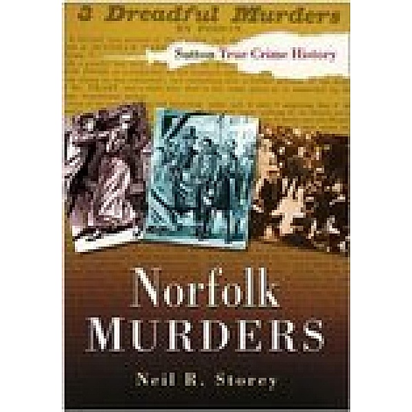 Norfolk Murders, Neil R Storey
